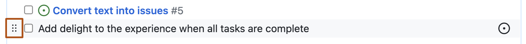Screenshot of a GitHub issue showing two tasks in a tasklist. A grid of six dots to the left of the second task is outlined in dark orange.