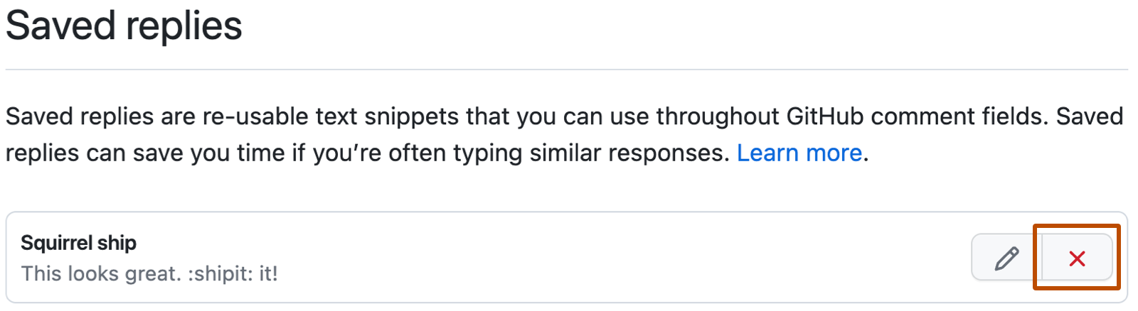 GitHub 设置中“已保存的回复”的屏幕截图。 在“Ship squirrel”回复的右侧,带有红色 X 的删除按钮用橙色框出。